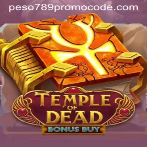 Explore the Thrills of TempleofDeadBonusBuy with Peso789 Promo Code